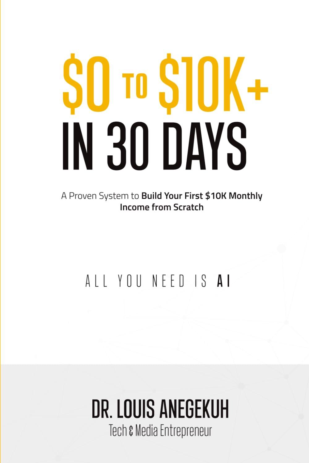 $0 to $10K+ in 30 Days